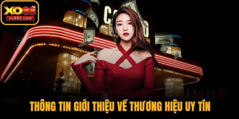Trang chủ 3 Thông tin giới thiệu về thương hiệu uy tín